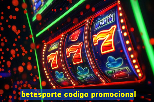 betesporte codigo promocional